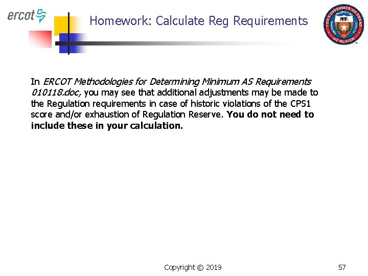 Homework: Calculate Reg Requirements In ERCOT Methodologies for Determining Minimum AS Requirements 010118. doc,