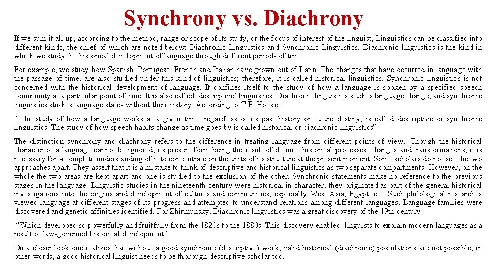 Synchrony vs. Diachrony If we sum it all up, according to the method, range