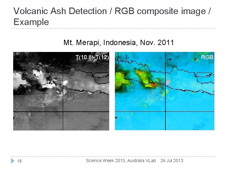 Volcanic Ash Detection / RGB composite image / Example Mt. Merapi, Indonesia, Nov. 2011