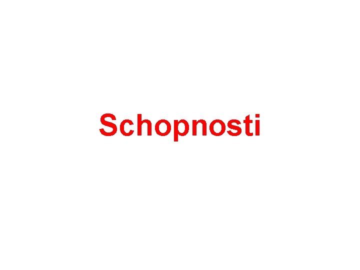 Schopnosti 