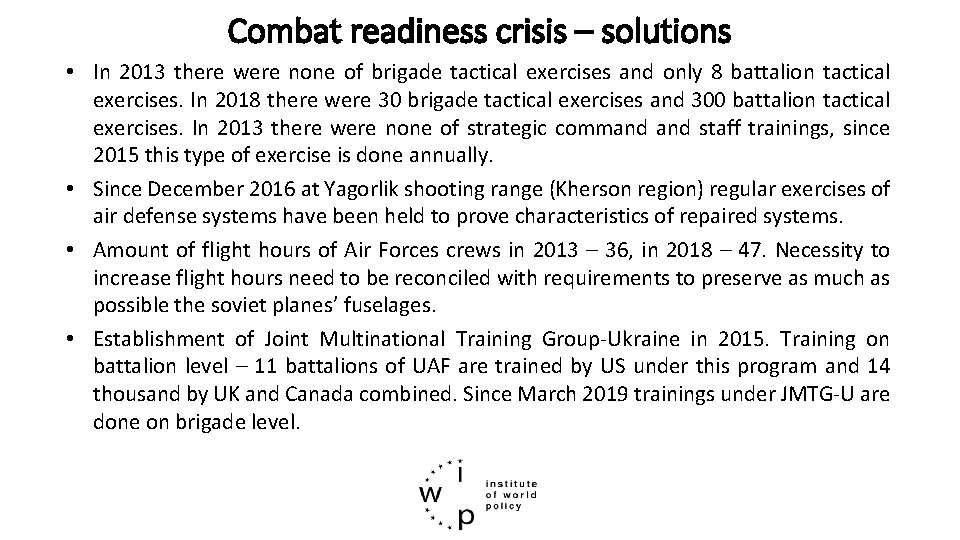 Combat readiness crisis – solutions • In 2013 there were none of brigade tactical Combat readiness crisis – solutions • In 2013 there were none of brigade tactical