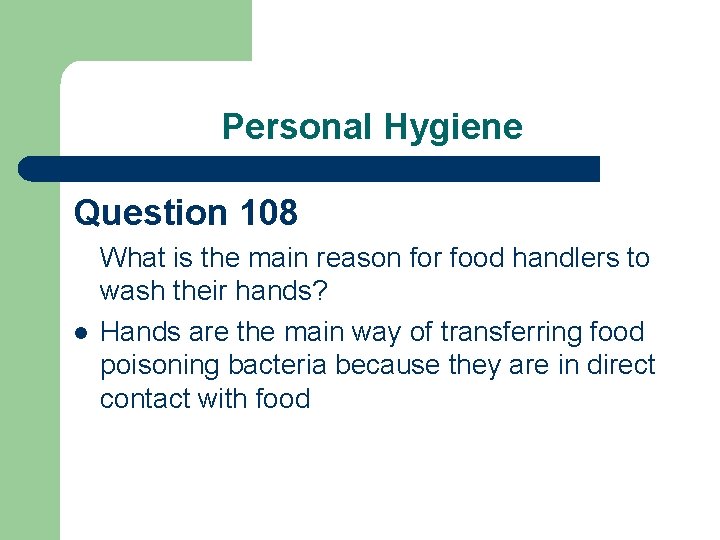 Personal Hygiene Question 108 l What is the main reason for food handlers to