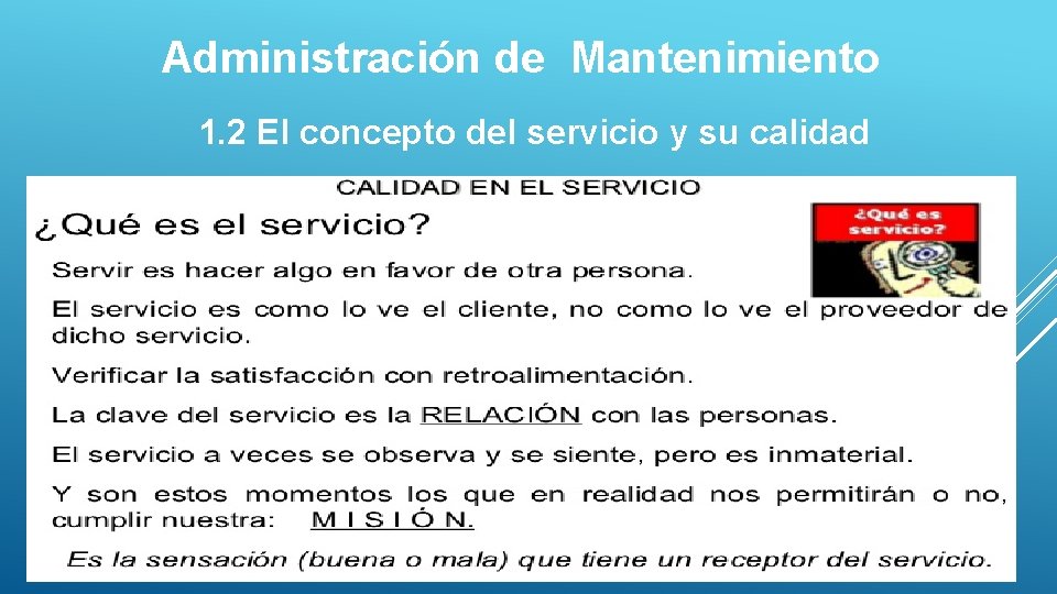 Administración de Mantenimiento 1. 2 El concepto del servicio y su calidad 