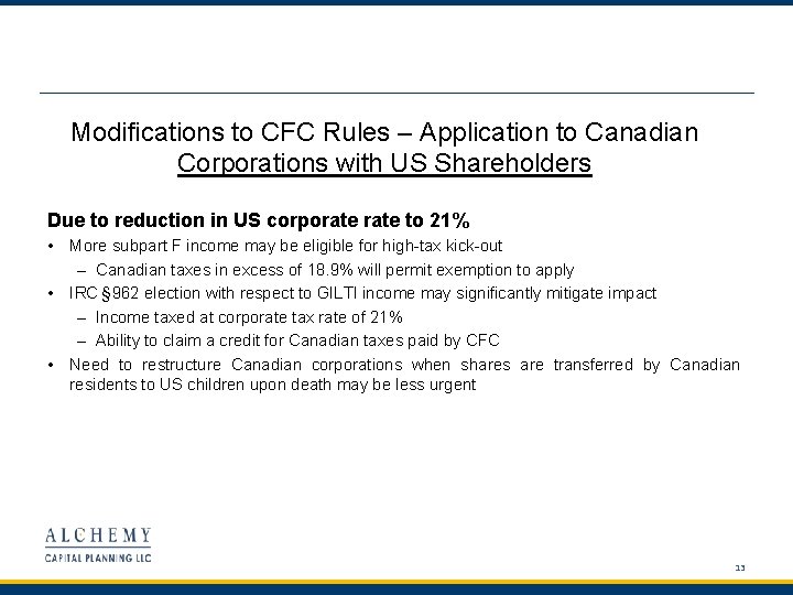 Modifications to CFC Rules – Application to Canadian Corporations with US Shareholders Due to