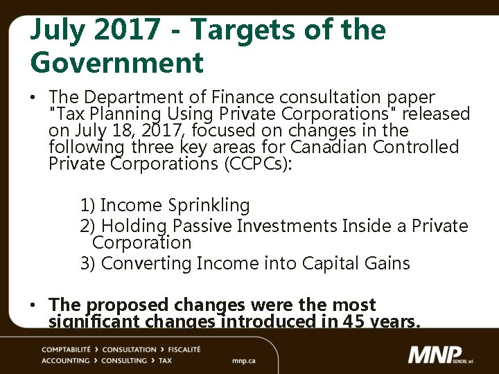 July 2017 - Targets of the Government • The Department of Finance consultation paper