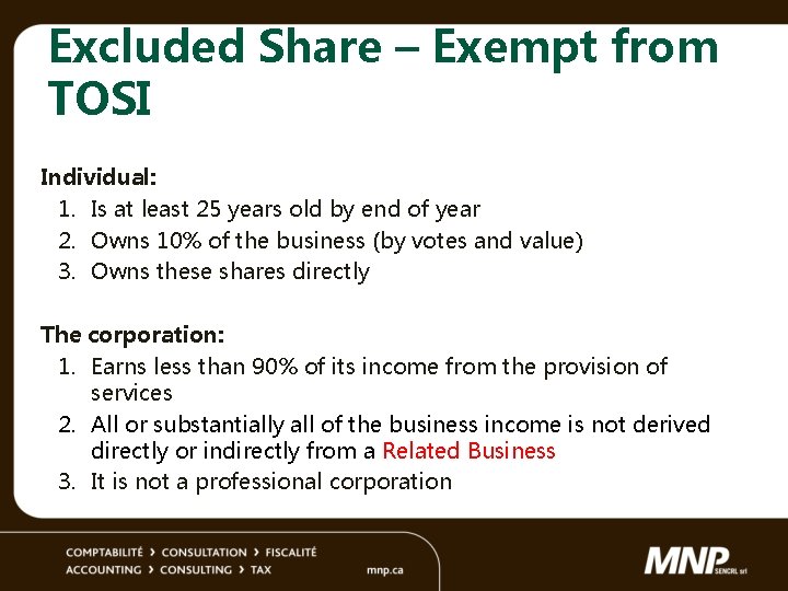 Excluded Share – Exempt from TOSI Individual: 1. Is at least 25 years old