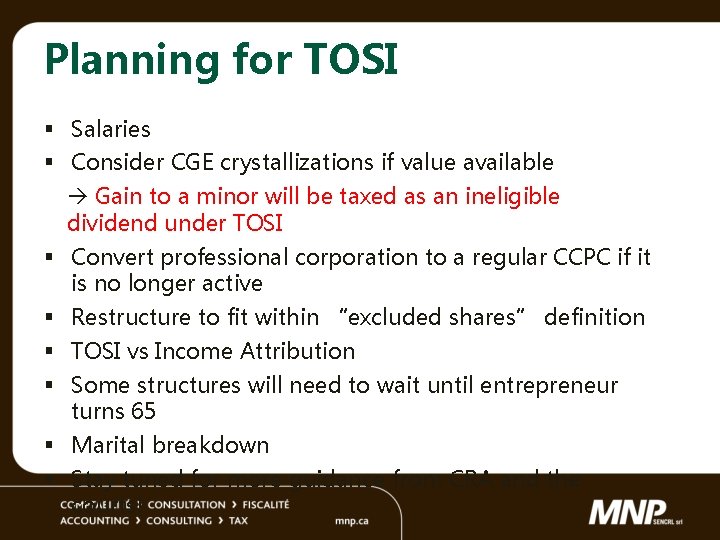 Planning for TOSI § Salaries § Consider CGE crystallizations if value available Gain to
