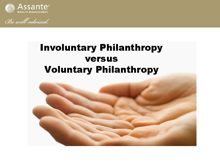 Involuntary Philanthropy versus Voluntary Philanthropy 