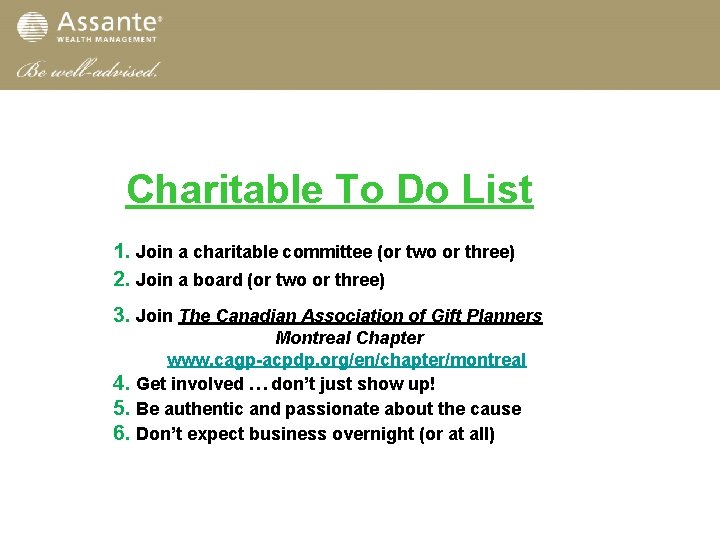 Charitable To Do List 1. Join a charitable committee (or two or three) 2.