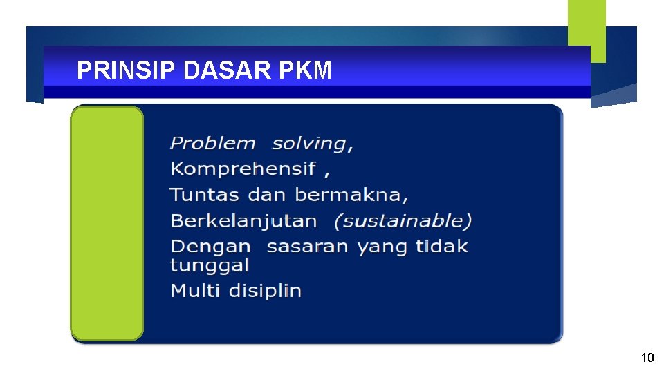 PRINSIP DASAR PKM 10 