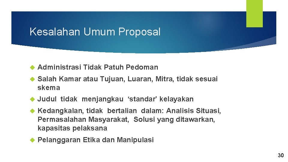 Kesalahan Umum Proposal Administrasi Tidak Patuh Pedoman Salah Kamar atau Tujuan, Luaran, Mitra, tidak