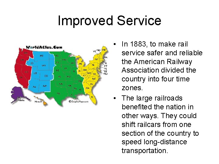 Improved Service • In 1883, to make rail service safer and reliable the American