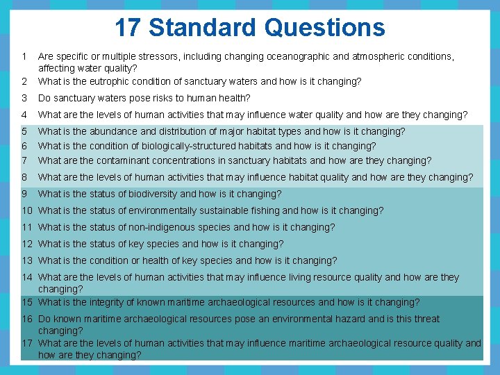 17 Standard Questions 1 2 Are specific or multiple stressors, including changing oceanographic and