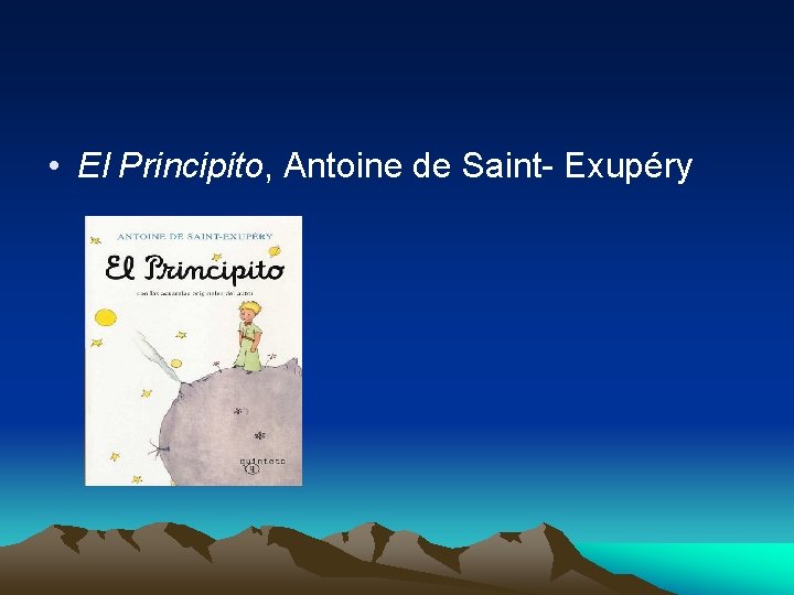  • El Principito, Antoine de Saint- Exupéry 
