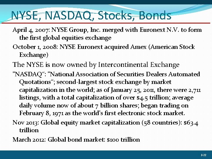 NYSE, NASDAQ, Stocks, Bonds April 4, 2007: NYSE Group, Inc. merged with Euronext N.