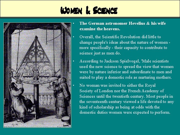 Women & Science • The German astronomer Hevelius & his wife examine the heavens.
