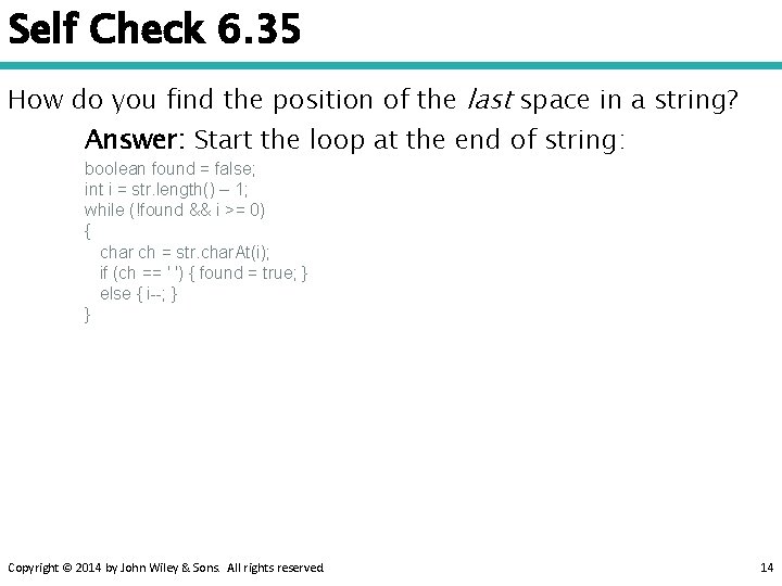 Self Check 6. 35 How do you find the position of the last space