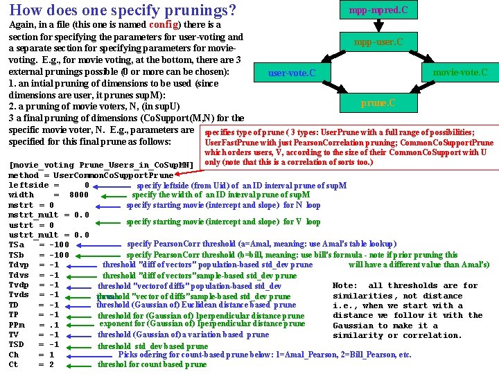 How does one specify prunings? mpp-mpred. C Again, in a file (this one is