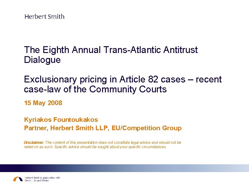 The Eighth Annual Trans-Atlantic Antitrust Dialogue Exclusionary pricing in Article 82 cases – recent