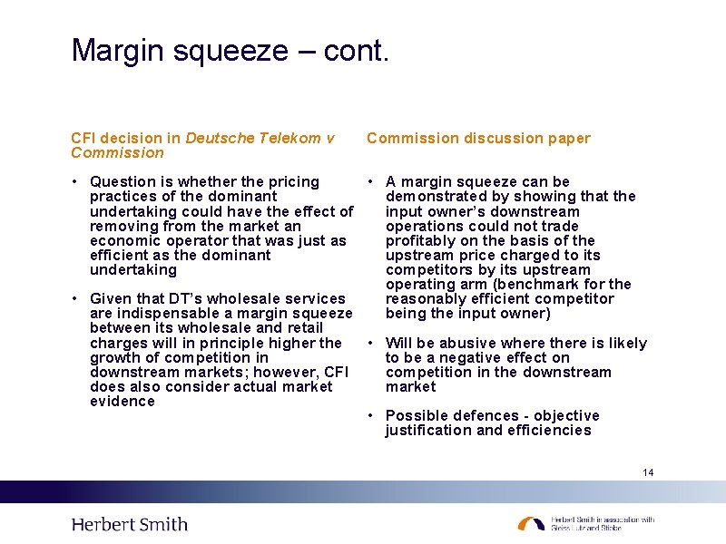 Margin squeeze – cont. CFI decision in Deutsche Telekom v Commission discussion paper •