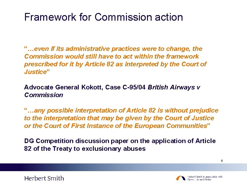 Framework for Commission action “…even if its administrative practices were to change, the Commission