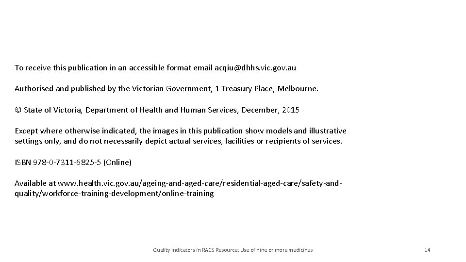 Quality Indicators in Residential Aged Care Services RACS