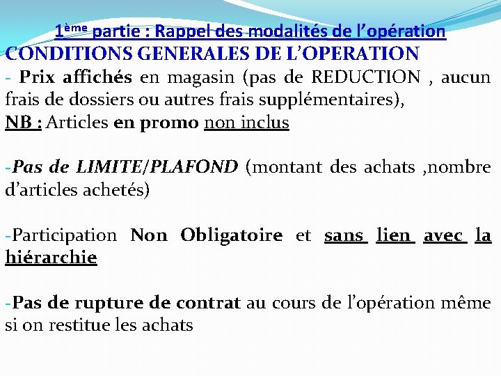 1ème partie : Rappel des modalités de l’opération CONDITIONS GENERALES DE L’OPERATION - Prix 1ème partie : Rappel des modalités de l’opération CONDITIONS GENERALES DE L’OPERATION - Prix