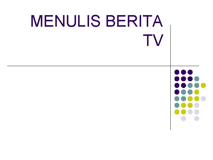 MENULIS BERITA TV 