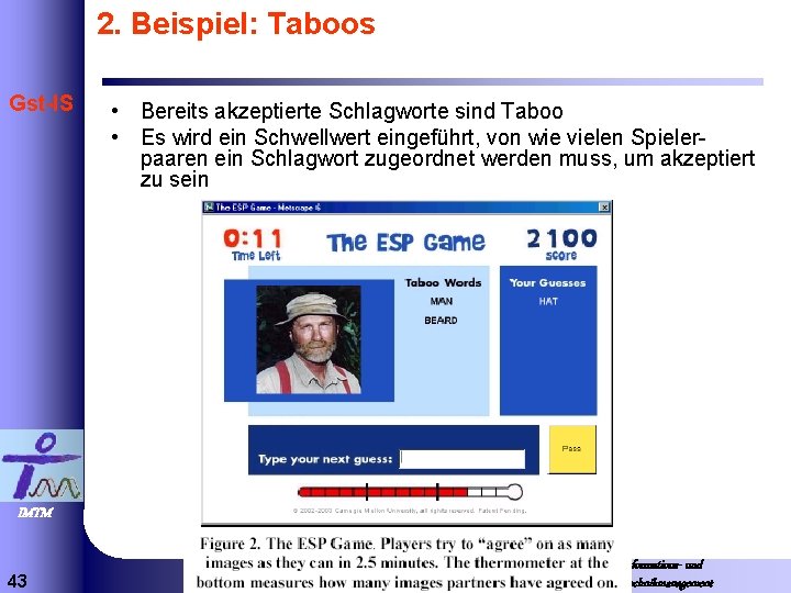 2. Beispiel: Taboos Gst-IS • Bereits akzeptierte Schlagworte sind Taboo • Es wird ein