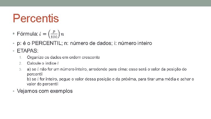 Percentis • Percentis •