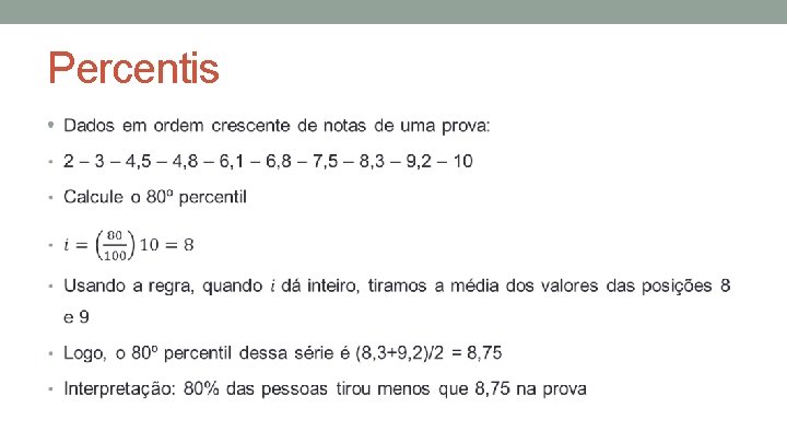 Percentis • Percentis •