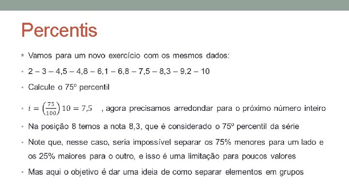 Percentis • Percentis •