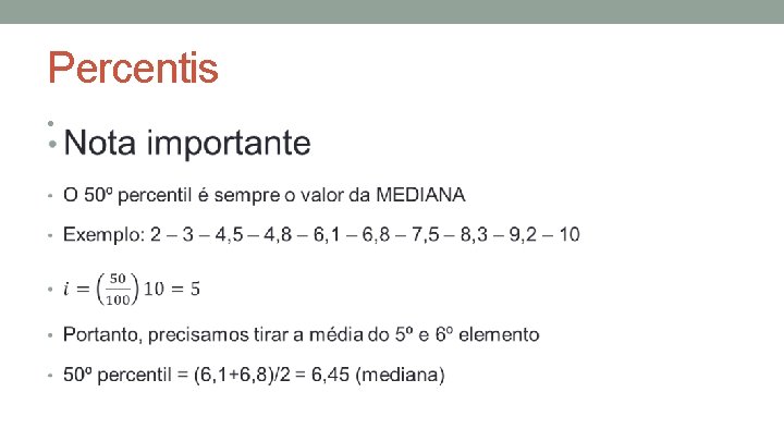 Percentis • Percentis •