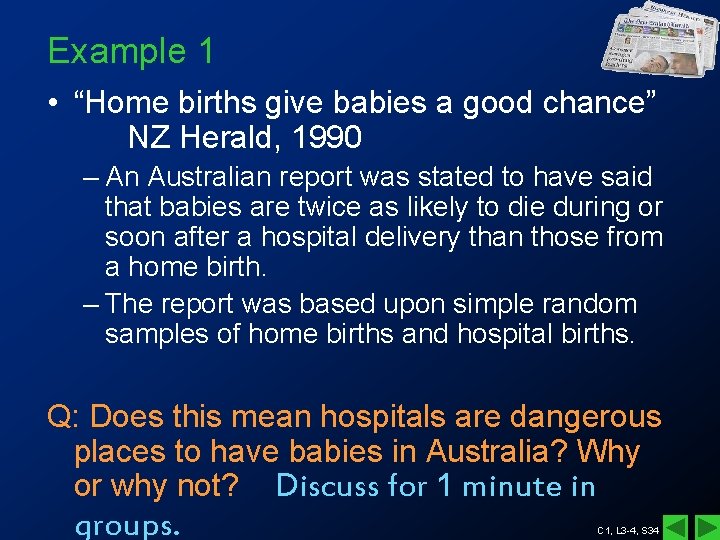 Example 1 • “Home births give babies a good chance” NZ Herald, 1990 – Example 1 • “Home births give babies a good chance” NZ Herald, 1990 –
