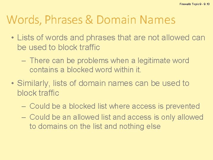 Firewalls Topic 9 - 9. 10 Words, Phrases & Domain Names • Lists of