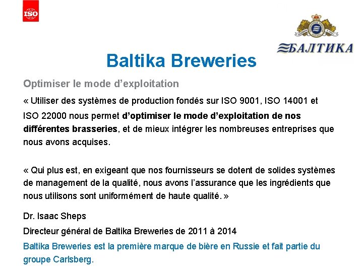 Baltika Breweries Optimiser le mode d’exploitation « Utiliser des systèmes de production fondés sur