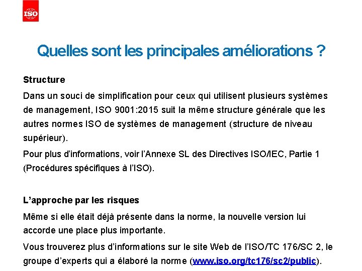 Quelles sont les principales améliorations ? Structure Dans un souci de simplification pour ceux