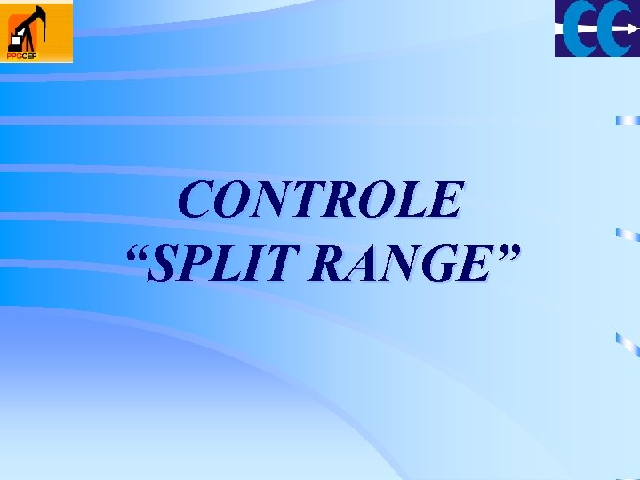 CONTROLE “SPLIT RANGE” 