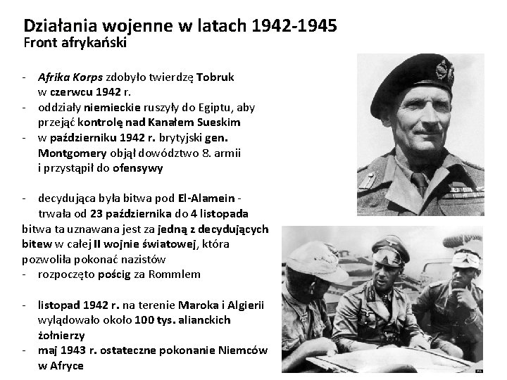 Działania wojenne w latach 1942 -1945 Front afrykański - Afrika Korps zdobyło twierdzę Tobruk