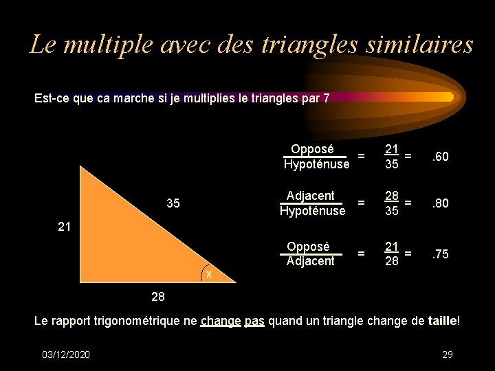 Le multiple avec des triangles similaires Est-ce que ca marche si je multiplies le Le multiple avec des triangles similaires Est-ce que ca marche si je multiplies le