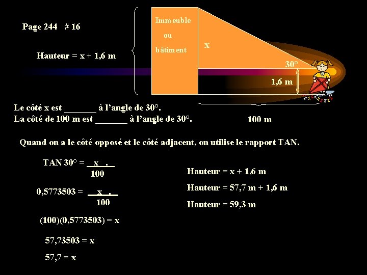 Page 244 # 16 Hauteur = x + 1, 6 m Immeuble ou x Page 244 # 16 Hauteur = x + 1, 6 m Immeuble ou x