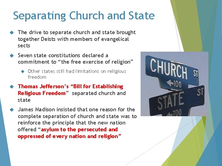 Separating Church and State The drive to separate church and state brought together Deists