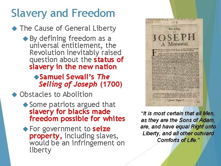Slavery and Freedom The Cause of General Liberty By defining freedom as a universal