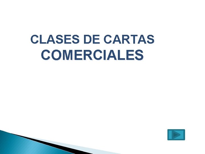 CLASES DE CARTAS COMERCIALES 