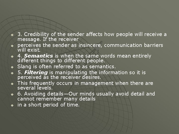 u u u u 3. Credibility of the sender affects how people will receive u u u u 3. Credibility of the sender affects how people will receive