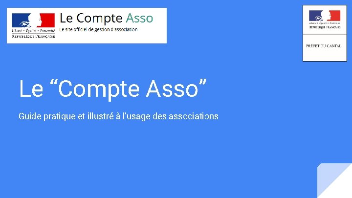 Le “Compte Asso” Guide pratique et illustré à l’usage des associations 