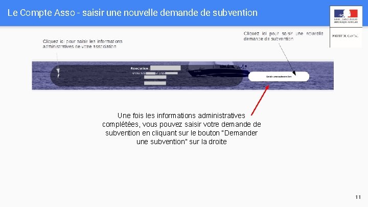 Le Compte Asso - saisir une nouvelle demande de subvention Une fois les informations