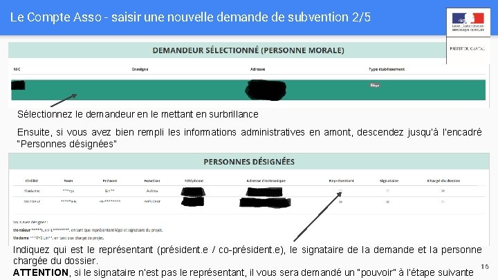 Le Compte Asso - saisir une nouvelle demande de subvention 2/5 Sélectionnez le demandeur