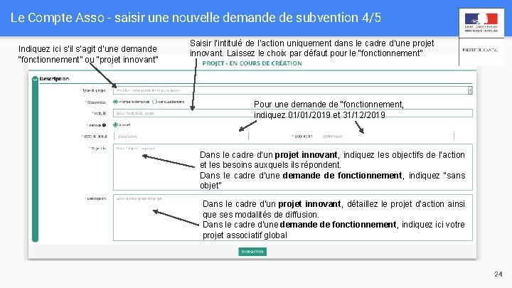 Le Compte Asso - saisir une nouvelle demande de subvention 4/5 Indiquez ici s’il