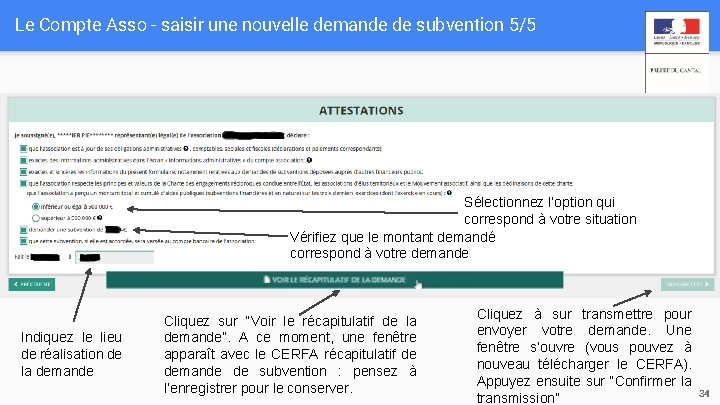 Le Compte Asso - saisir une nouvelle demande de subvention 5/5 Sélectionnez l’option qui